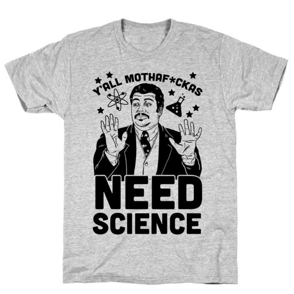Y'all Mothaf*ckas Need Science